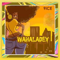9ice - Wahaladey