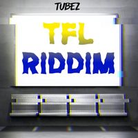 Tubez - TFL Riddim