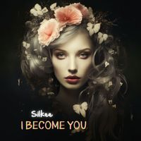 Silkee - I Become You