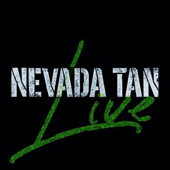 Nevada Tan - Live Reunion