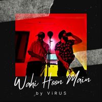 Virus - Wahi Hoon Main