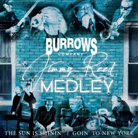 Burrows and Company - Jimmy Reed Medley: The Sun Is Shinin' / Goin' to New York