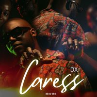 DX - Caress