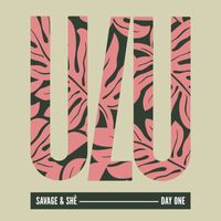 Savage & SHē - Day One