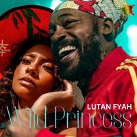 Lutan Fyah - Wild Princess