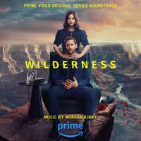 Morgan Kibby - Wilderness (Prime Video Original Series Soundtrack)