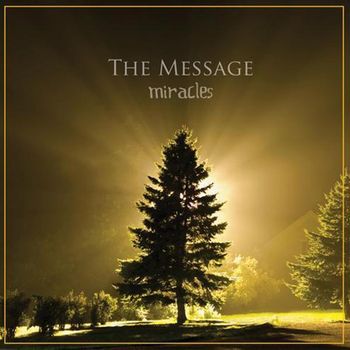 The Message - Miracles