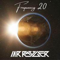 Mr. Rayger - Frequency 2.0