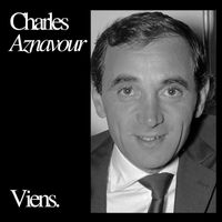 Charles Aznavour - Viens