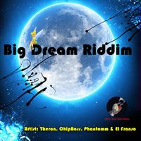 Various Artist - BIG DREAM RIDDIM (OFFICIAL AUDIO)