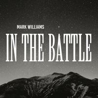 Mark Williams - In the Battle