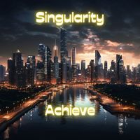 Singularity - Achieve