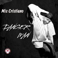 Danger Man - Mix Cristiano (Explicit)