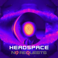 No Requests - HeadSpace