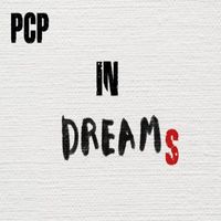 PCP (BE) - In Dreams