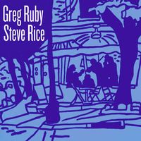 Greg Ruby & Steve Rice - Salut du Combo
