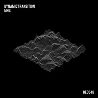 MHS - Dynamic Transition