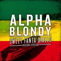 Alpha Blondy - Sweet Fanta Diallo (Original Version)