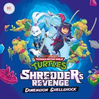 Tee Lopes - Teenage Mutant Ninja Turtles: Shredder's Revenge - Dimension Shellshock (Original Game Soundtrack)