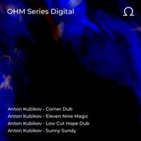 Anton Kubikov - OHM Series 008