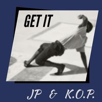 JP - Get It (Explicit)