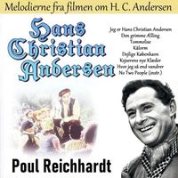 Poul Reichhardt - Melodierne fra filmen om H. C. Andersen