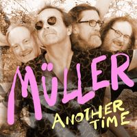 Müller - Müller (Another Time)