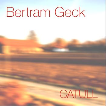 Bertram Geck - Catull