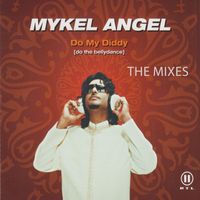 Mykel Angel - Do My Diddy (The Mixes)