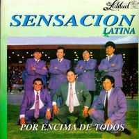 Sensacion Latina - Por Encima de Todos