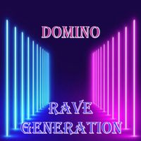 Domino - Rave Generation