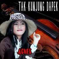 Agnes - Tak Kunjung Dapek