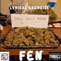 Fen - Lyrical Excercise (Explicit)