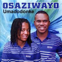 Osaziwayo - Umadodonke