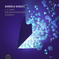 Borbála Dobozy - J.S. Bach: Das Wohltemperierte Klavier II