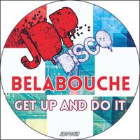 Belabouche - Get up and do it