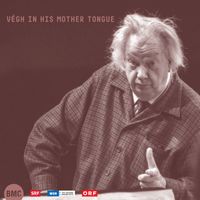 Sándor Végh - Végh in His Mother Tongue