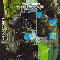 Luca Morris & Mozzy Rekorder - Summer Rain