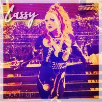 Cassy - Lick it up! (Explicit)