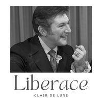 Liberace - Clair De Lune