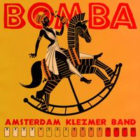 Amsterdam Klezmer Band - Bomba