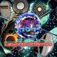 Satellite 484 - Labyrinth of Mirrors