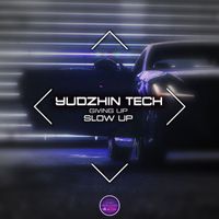 Yudzhin Tech - Giving Up (Slow Up)