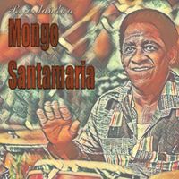 Mongo Santamaria - Recordando a Mongo Santamaria