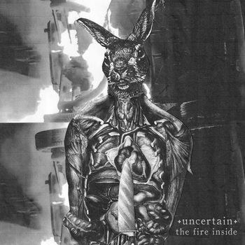 uncertain - The Fire Inside