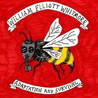 William Elliott Whitmore - Adaptation and Survival
