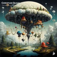 Christian Quast - The World is a Surreal Place (The Km60 Saturation Mix)