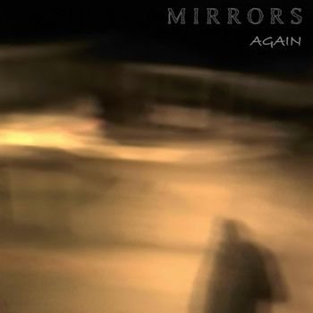 Mirrors - Again (Explicit)