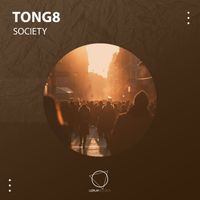 Tong8 - Society