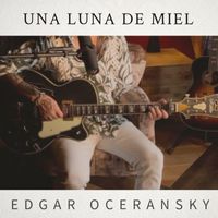Edgar Oceransky - Una Luna De Miel